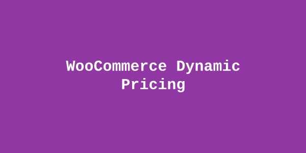 WooCommerce Dynamic Pricing — Advanced Discounts and Price Rules