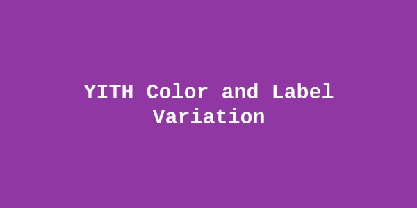 YITH Color and Label Variations Premium — WooCommerce Variation Swatches