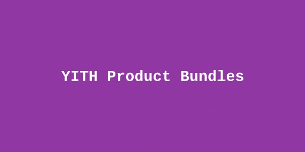 YITH Product Bundles Premium — WooCommerce Product Kits
