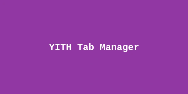 YITH Tab Manager Premium — Custom WooCommerce Product Tabs