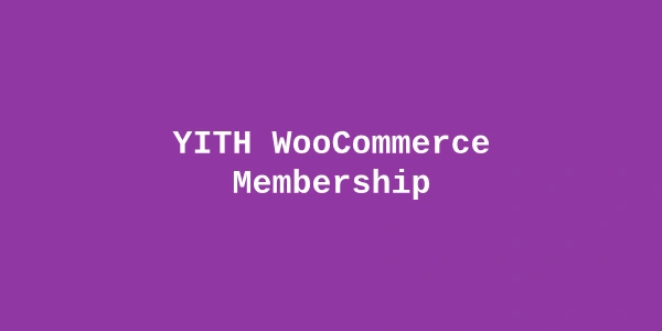 YITH WooCommerce Membership Premium — Content Membership for WooCommerce