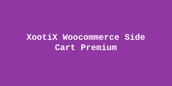 XootiX Woocommerce Side Cart Premium — Sliding Cart for WooCommerce